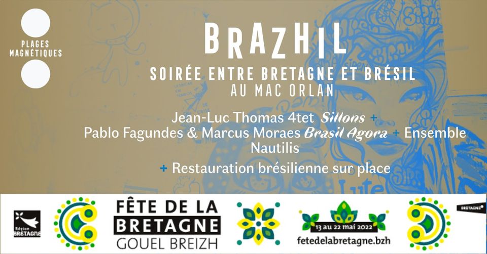 Lire la suite à propos de l’article SOIRÉE BRAZHIL – entre Bretagne et Brésil (Mac Orlan – 13 mai)